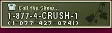 Call 1-877-4-CRUSH-1